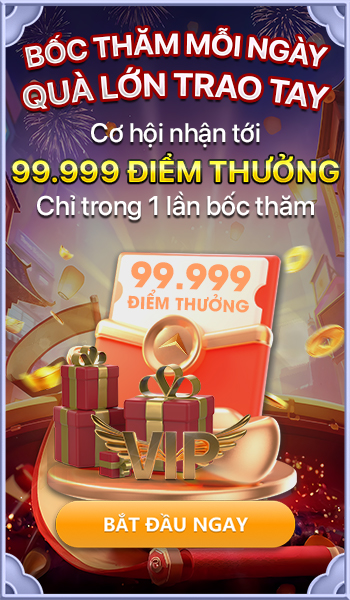 Bốc thăm mỗi ngày, quà lớn trao tay